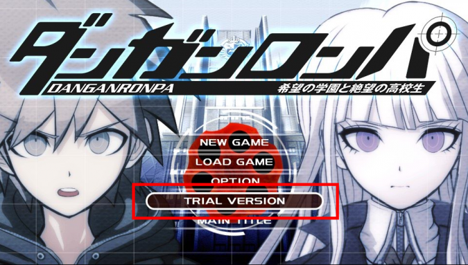 ダンガンロンパ1 2 Reload 始めました Trial Version トライアルバージョン は体験版だそうです つねづネット